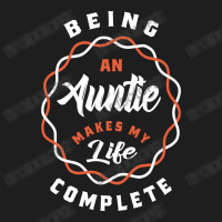 Being An Auntie Makes My Life Classic T-shirt | Artistshot