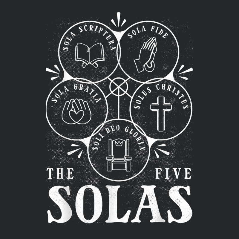 Sola Scriptura   Protestant, Christian Reformation, 5 Solas T Shirt Crewneck Sweatshirt | Artistshot