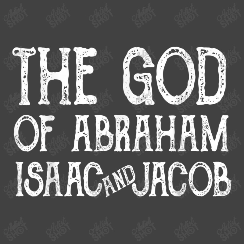 The God Of Abraham Isaac And Jacob Jewish Christian Music Retro Vintage T-shirt | Artistshot