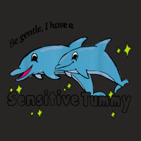 Be Gentle I Have A Sensitive Tummy T Shirt Ladies Fitted T-shirt | Artistshot