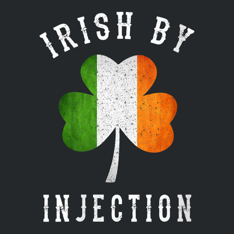 Womens Funny Irish By Injections T Shirt   St Patricks Day Gift V Neck Crewneck Sweatshirt | Artistshot