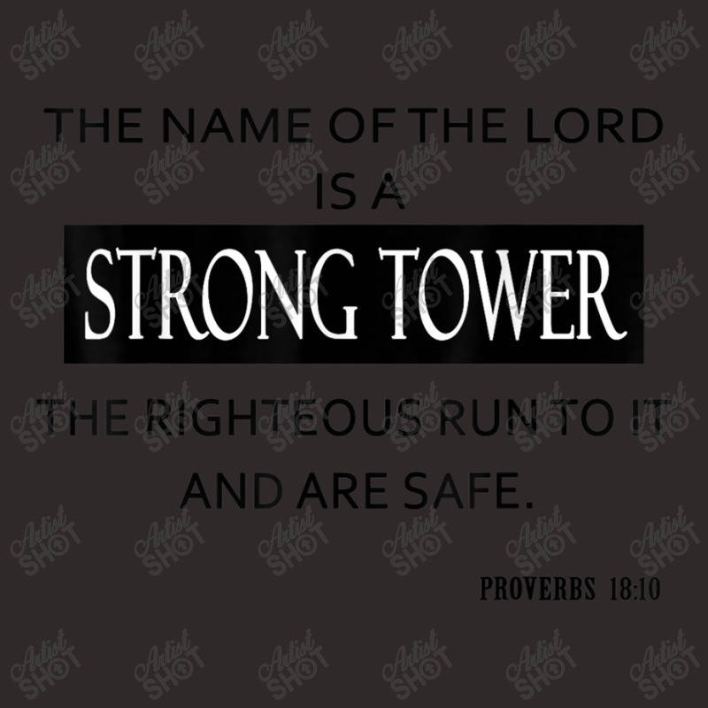 The Name Of The Lord Is A Strong Tower Bible Scripture Funny Gift Racerback Tank by Aria-Proctor | Artistshot