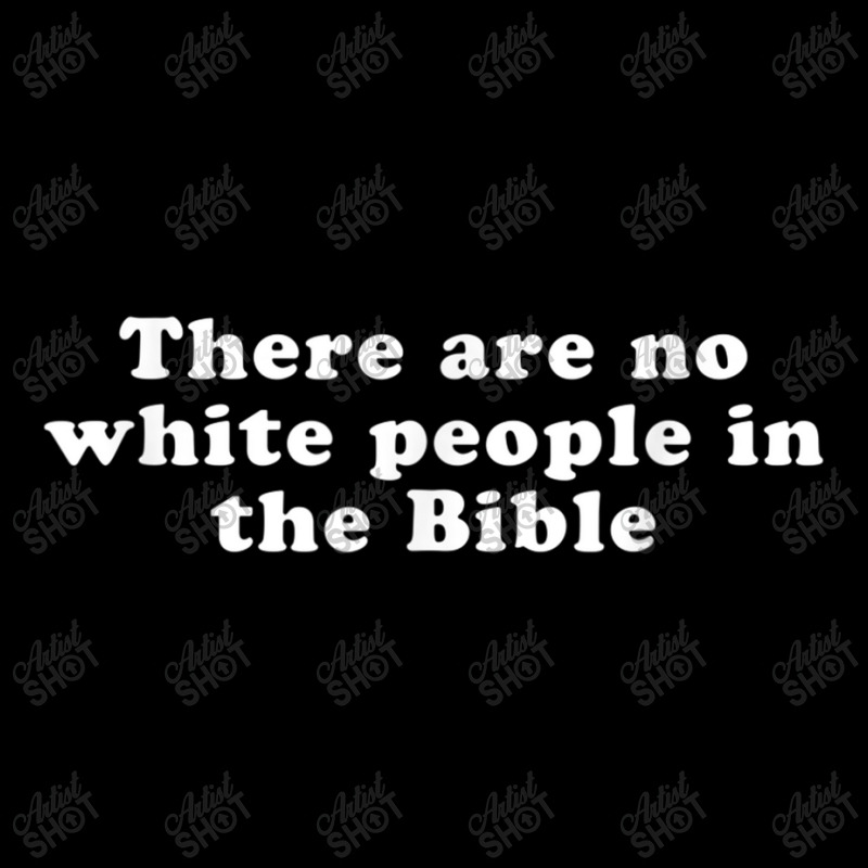 There Are No White People In The Bible Day Gifts Lightweight Hoodie by Aria-Proctor | Artistshot