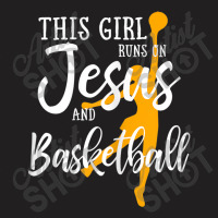 This Girl Runs On Jesus And Basketball Shirt Christian Gift Mens Best T-shirt | Artistshot