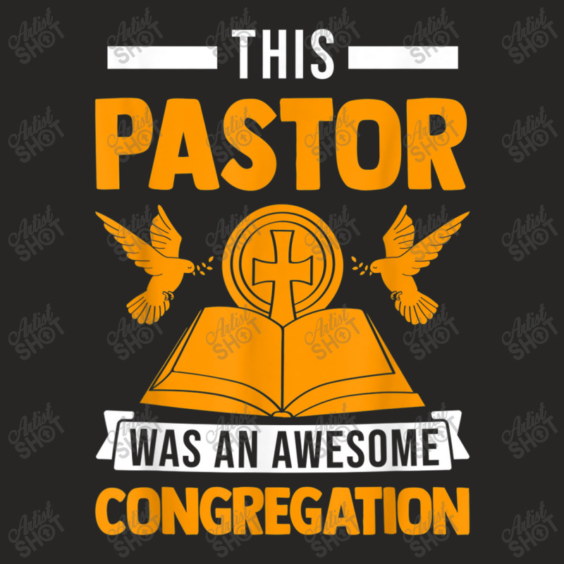 This Pastor Has An Awesome Congregation Pastor Appreciation Characters Ladies Fitted T-Shirt by Aria-Proctor | Artistshot