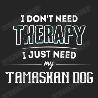 Need My Tamaskan Dog Pet Gift Unisex Hoodie | Artistshot