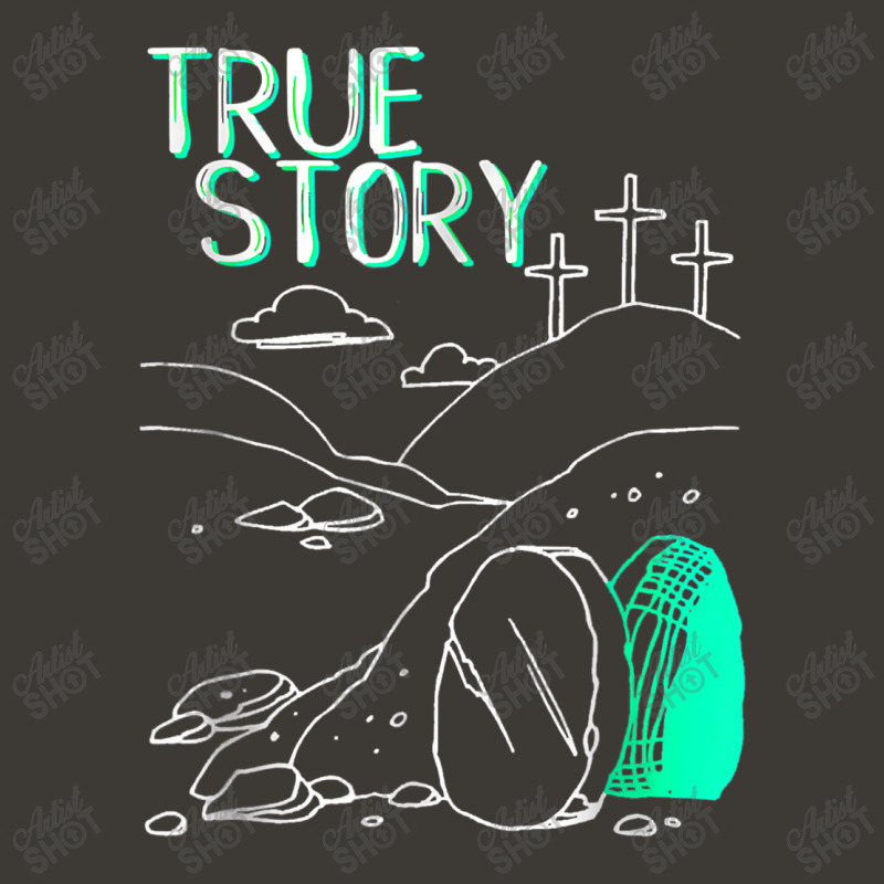 True Story Easter Christian Empty Tomb Jesus Is Risen Church Women My  Bucket Hat by Aria-Proctor | Artistshot