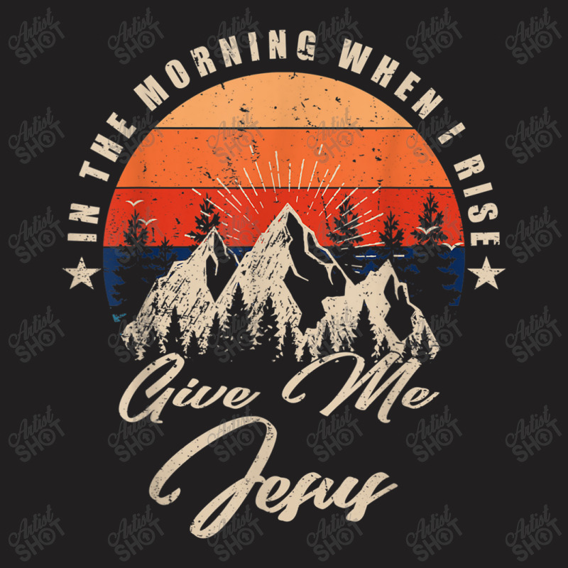 Vintage Mountain, In The Morning When I Rise Give Me Jesus Music Vinta T-shirt | Artistshot