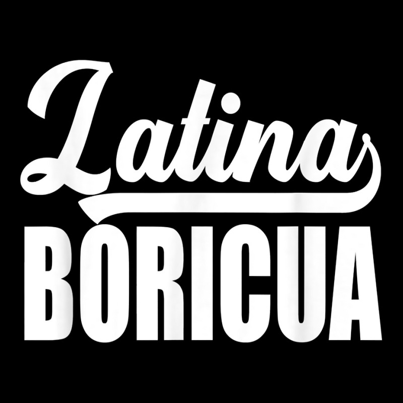 Boricua Puerto Rican Latina T Shirt Long Sleeve Shirts by yodishsaraveks | Artistshot