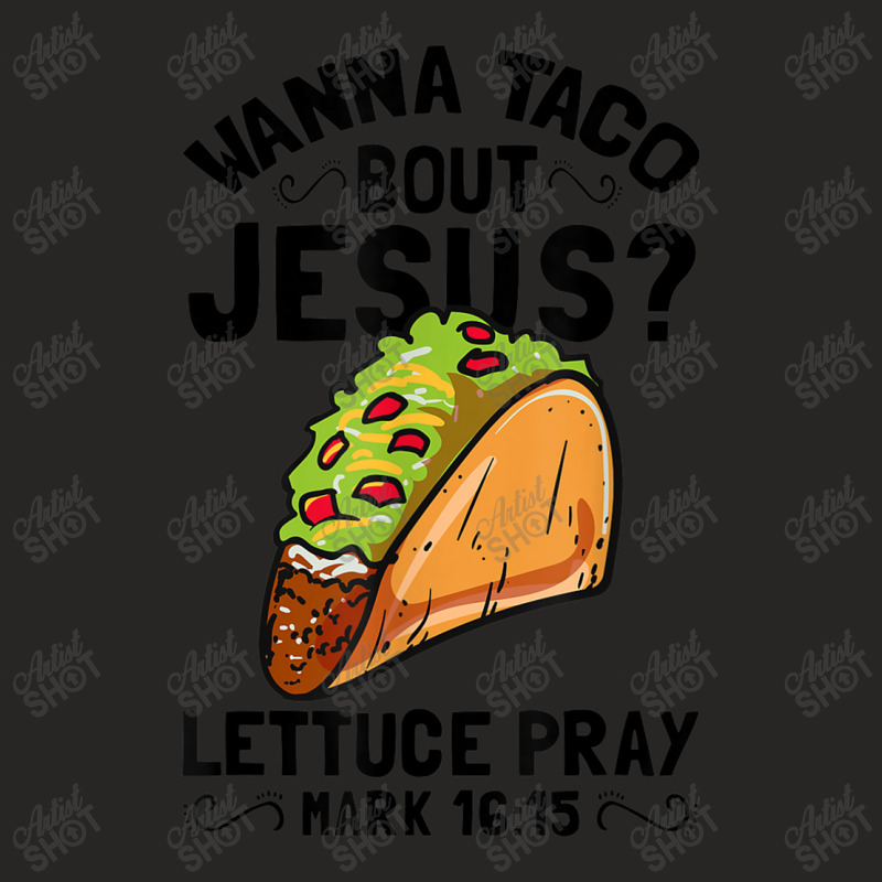 Wanna Taco Bout Jesus Funny Christian Women My Favorite Ladies Fitted T-Shirt by Aria-Proctor | Artistshot