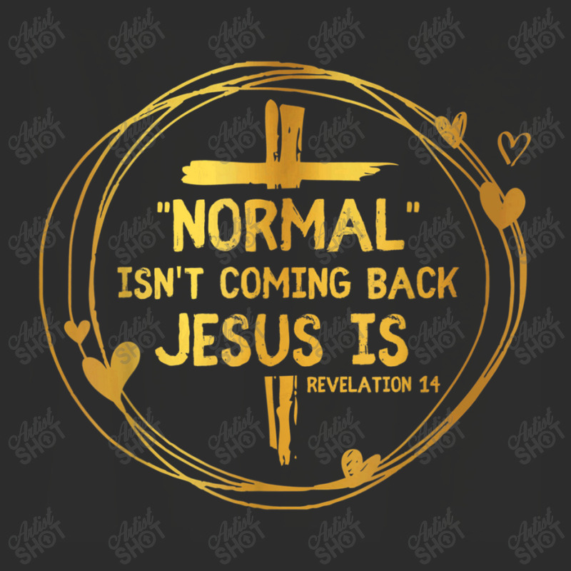 Normal Isn't Coming Back But Jesus Is Revelation 14 Costume Exclusive T-shirt by TyDesign | Artistshot