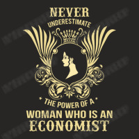 Never Underestimate The Economist Ladies Fitted T-shirt | Artistshot