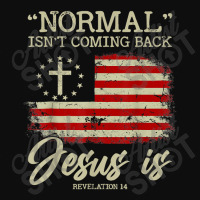 Normal Isn't Coming Back But Jesus Is Revelation 14 Costume Crop Top | Artistshot