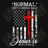 Normal Isn't Coming Back But Jesus Is Revelation 14 Usa Flag Scorecard Crop Tee | Artistshot