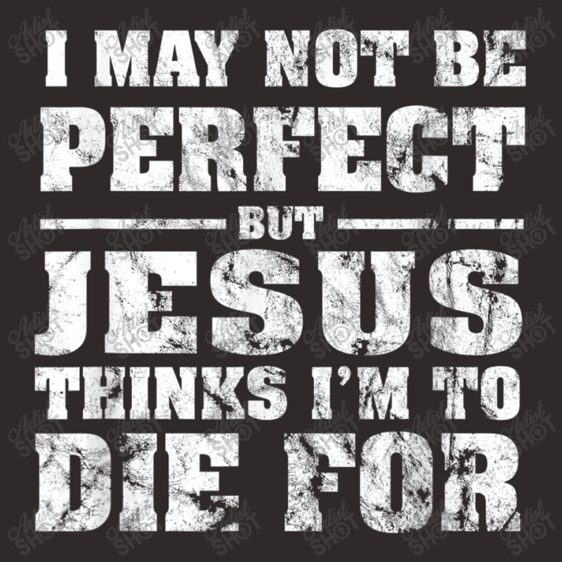 Not Perfect But Jesus Died For Me  Christian Jesus Racerback Tank by TyDesign | Artistshot