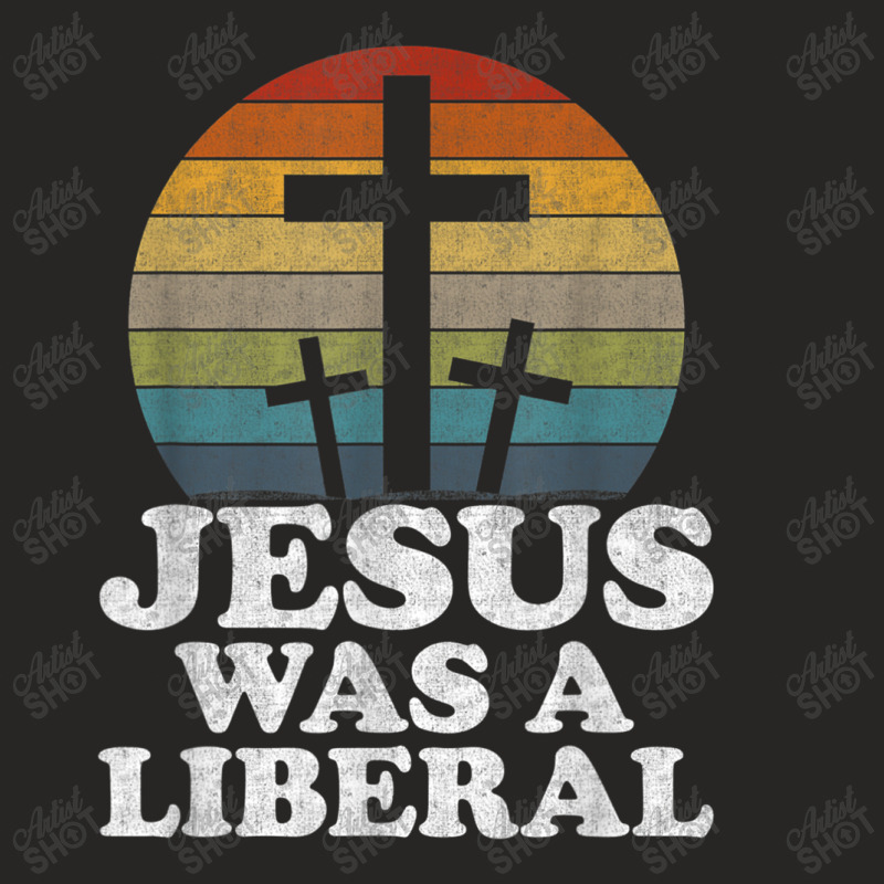 Woke Christian Democrat Jesus Was A Liberal Music Vintage Retro Ladies Fitted T-Shirt by Aria-Proctor | Artistshot