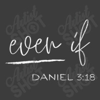 Womens Even If Daniel 318 - Faith - Bible Verse - Bible Quote Mens Wom Men's Polo Shirt | Artistshot