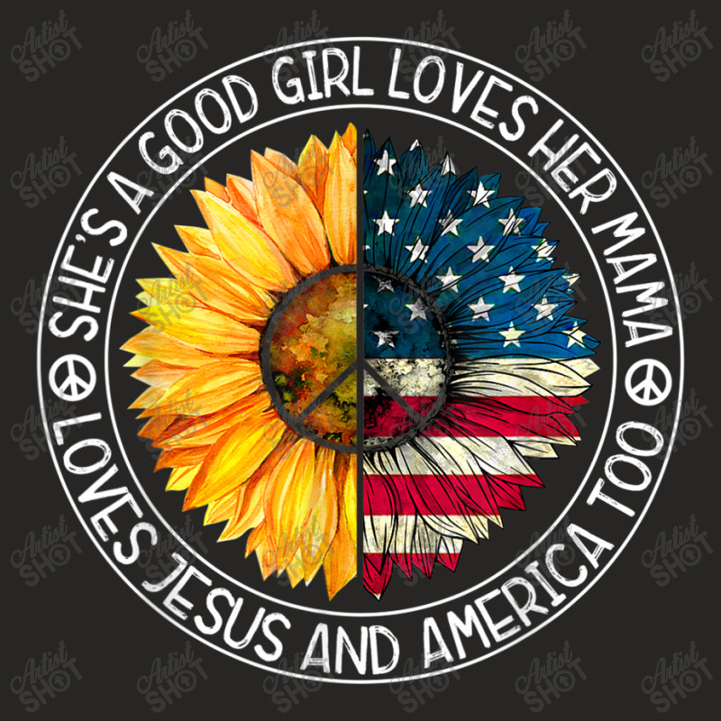 She's A Good Girl Loves Her Mama Jesus And America Sunflower Ladies Fitted T-Shirt by TyDesign | Artistshot