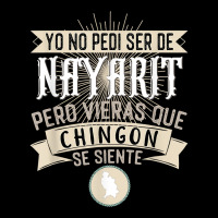 Yo No Pedí Ser De Nayarit Pero Vieras Que Chingon Se Siente T Shirt Maternity Scoop Neck T-shirt | Artistshot