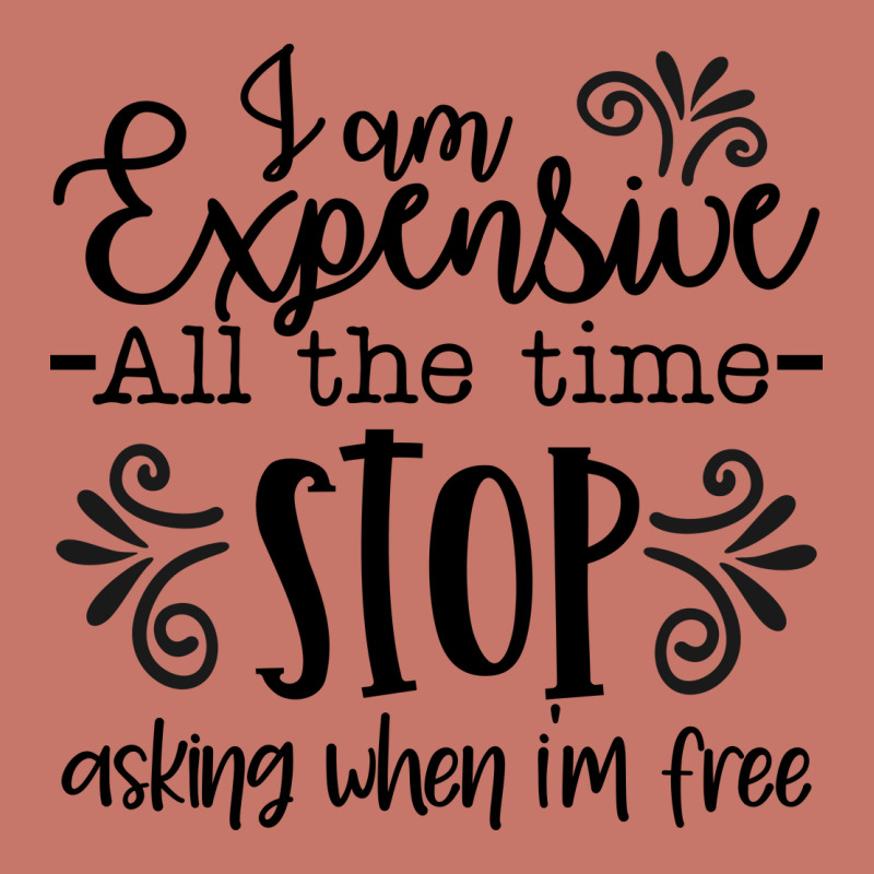 I Am Expensive All The Time Stop Asking When I'm Free Cropped Sweater by lik9787 | Artistshot