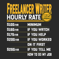 Funny Freelancer Writer Novelist Author Hourly Rate T Shirt Printed Hat | Artistshot