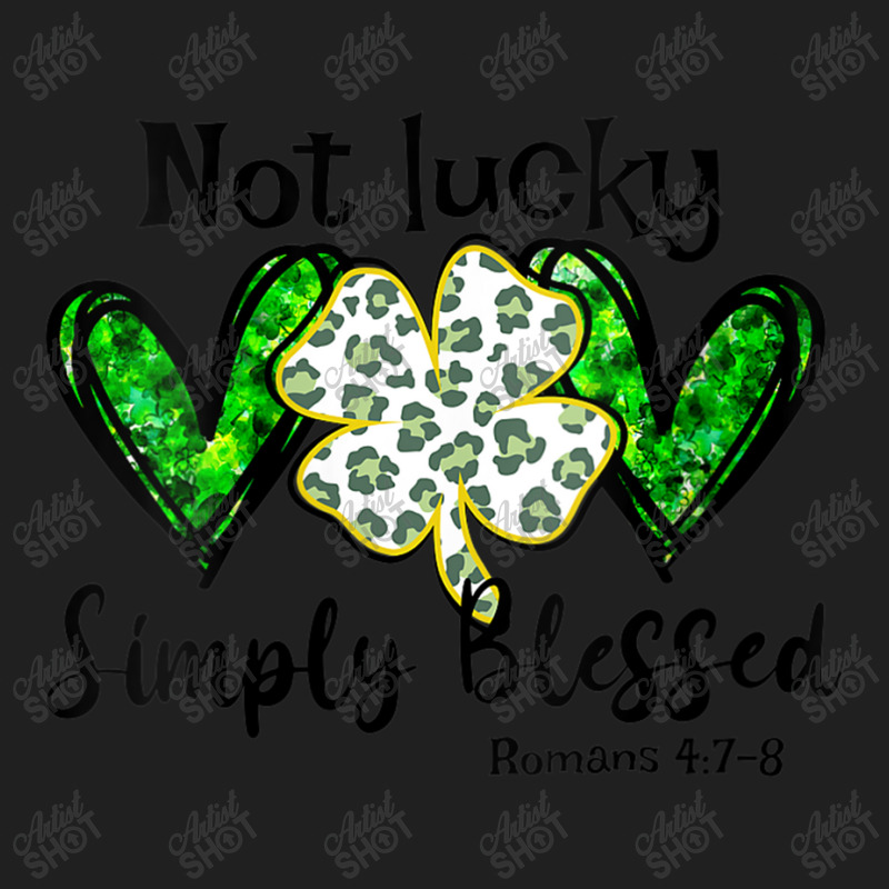 Womens Not Lucky Simple Blessed St.patricks Day Faith Christian My Fav Ladies Polo Shirt by Aria-Proctor | Artistshot