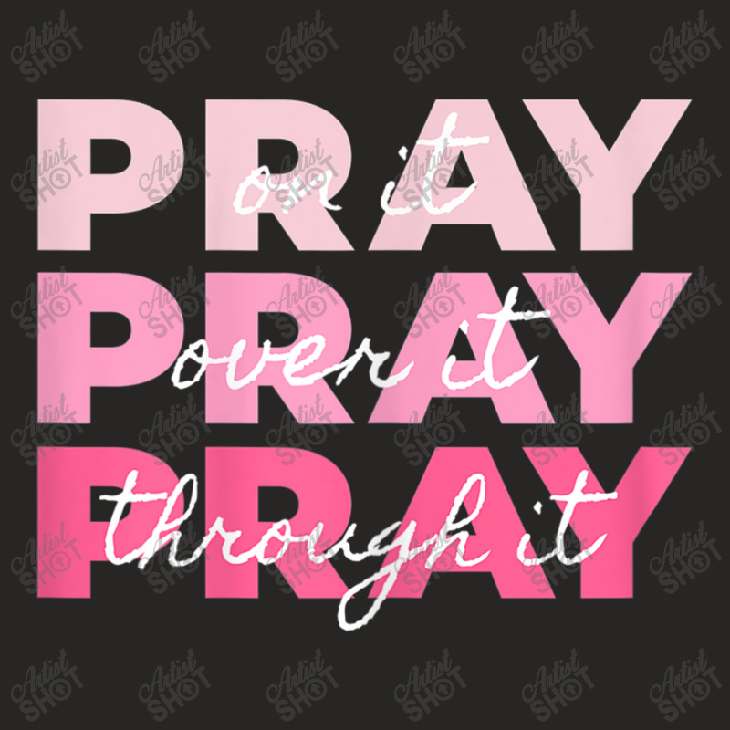 Womens Pray Pray Pray  Pray On It Pray Over It Pray Through It Vintage Ladies Fitted T-Shirt by Aria-Proctor | Artistshot