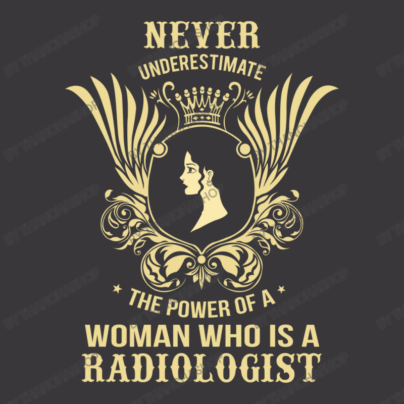 Never Underestimate The Radiologist Ladies Curvy T-Shirt by thanchashop | Artistshot