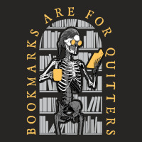 Bookmarks Are For Quitters Skeleton T  Shirt Bookmarks Are For Quitter Ladies Fitted T-shirt | Artistshot