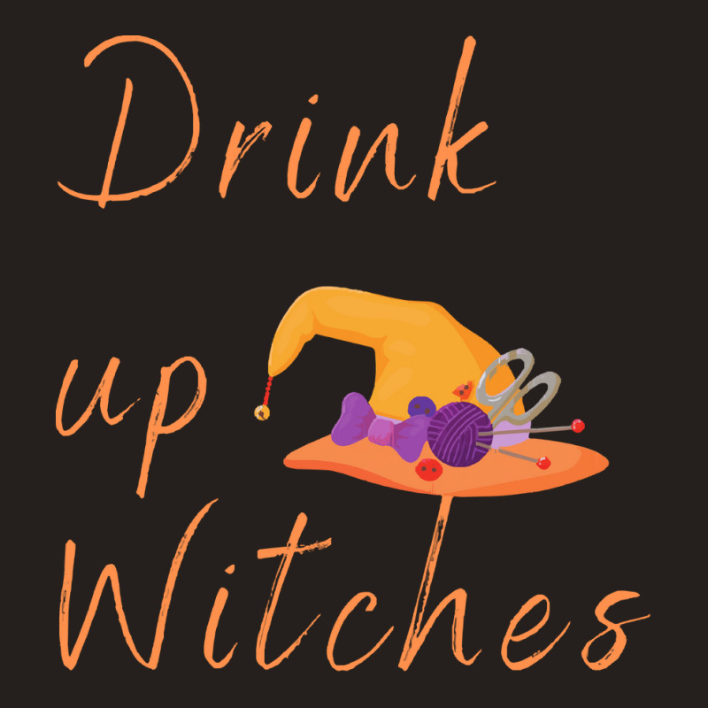 Halloween T  Shirt Drink Up Witches Women Halloween Funny Witch Costum Tank Top | Artistshot