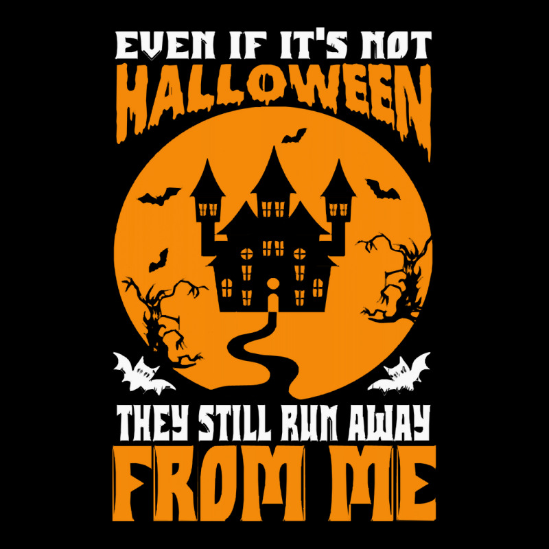 Halloween T  Shirt Even If It’s Not Halloween They Still Run Away Fr Adjustable Cap by actsetting | Artistshot