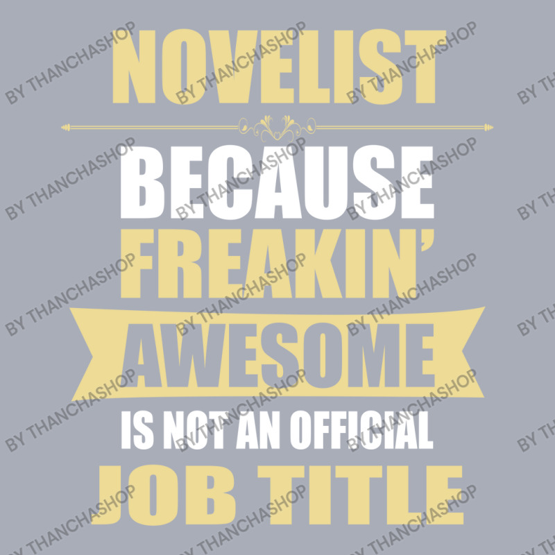 Novelist Because Freakin' Awesome Isn't A Job Title Tank Dress by thanchashop | Artistshot