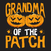 Halloween T  Shirt Halloween Pumpkin Grandma Of The Patch T  Shirt T-shirt | Artistshot