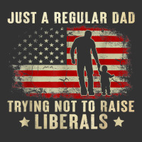 Just A Regular Dad Trying Not To Raise Liberals Father's Day T Shirt Baby Bodysuit | Artistshot