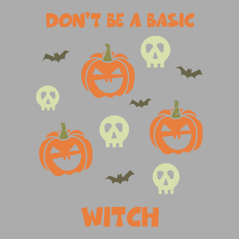 Dont Be A Basic Witch T  Shirt Don't Be A Basic Witch Shirt Funny Hall Men's T-shirt Pajama Set | Artistshot