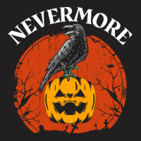 Halloween T  Shirt Nevermore Halloween Poe T  Shirt T-shirt | Artistshot