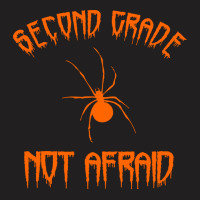 Halloween T  Shirt Second Grade Halloween 2nd Grade Not Afraid Spider T-shirt | Artistshot