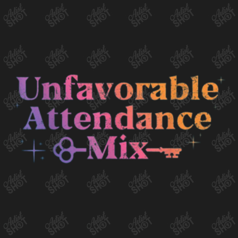 Unfavorable Attendance Mix Classic T-shirt by kstrendy | Artistshot