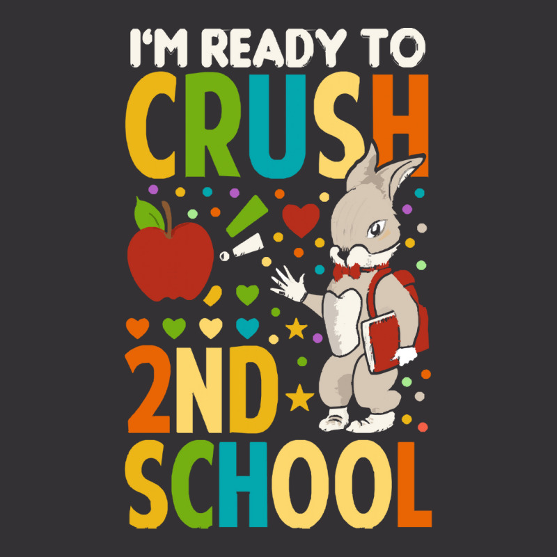 Back To School T Shirti'm Ready To Crush 2nd Grade Back To School T Sh Vintage Hoodie | Artistshot