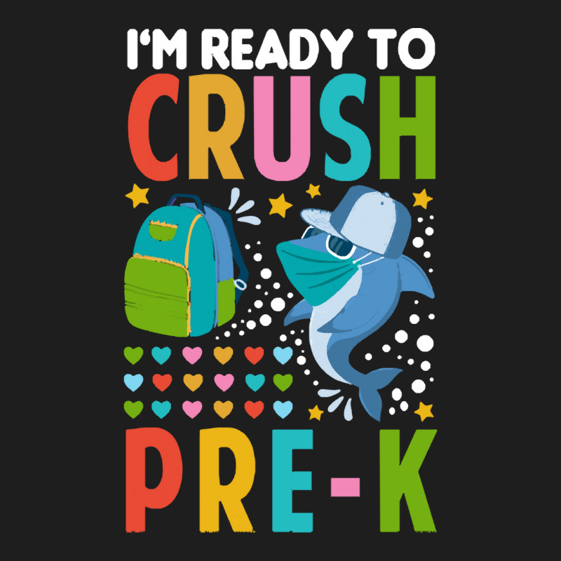 Back To School T Shirti'm Ready To Crush Pre K Shark Back To School T Classic T-shirt | Artistshot