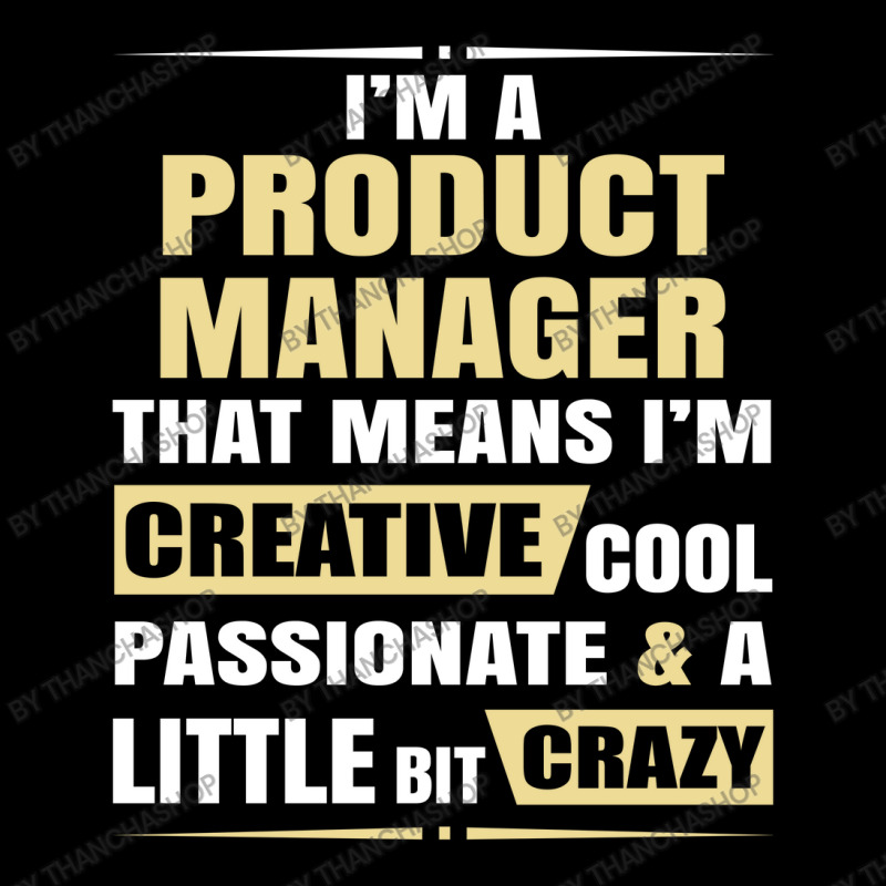 Product Manager, Creative, Cool And Crazy Pocket T-shirt | Artistshot