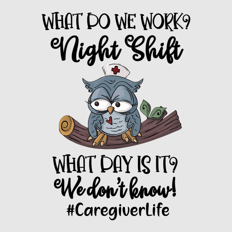 Night Shift Caregiver T Shirt Hoodie & Jogger Set | Artistshot