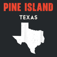 Pine Island Texas Usa State America Travel Texas T Shirt Crewneck Sweatshirt | Artistshot