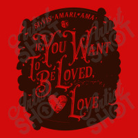 If You Want To Be Loved, Love Classic T Shirt Skinny Tumbler | Artistshot