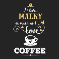 I Love Malky As Much As I Love Coffee Gift For Him 3/4 Sleeve Shirt | Artistshot