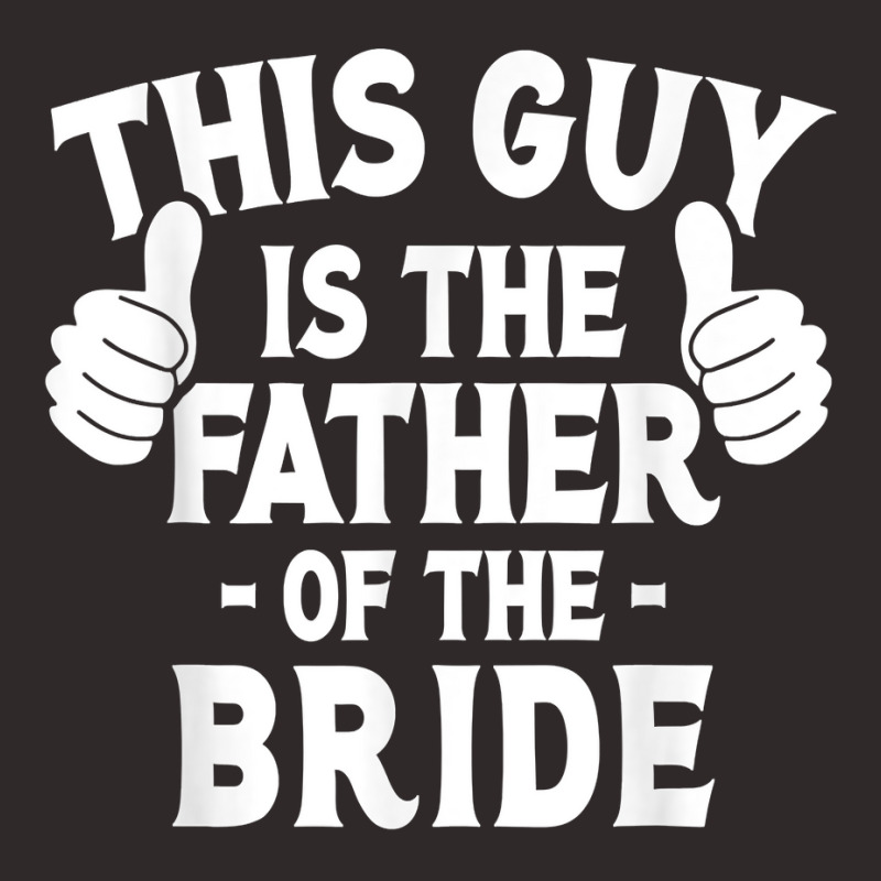 Mens This Is The Father Of The Bride   Wedding Marriage Bride Dad T Sh Racerback Tank | Artistshot