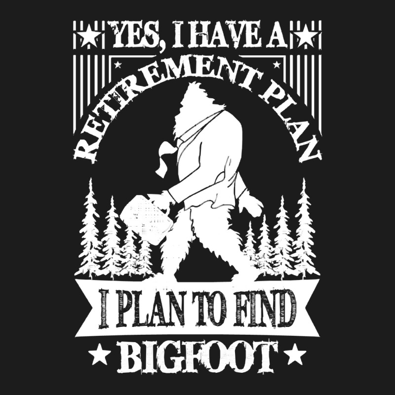 Bigfoot T Shirtbigfoot Sasquatch Retirement T Shirt T Shirt Hoodie & Jogger Set | Artistshot