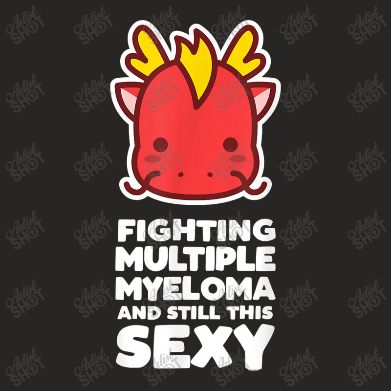 Fighting Multiple Myeloma Still This Sexy Quote Dragon Characters Vide Ladies Fitted T-Shirt by HailieDesign | Artistshot