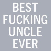 Mens Sarcastic, Best Fucking Uncle Ever, Funny, Joke, Family T Shirt Tank Dress | Artistshot