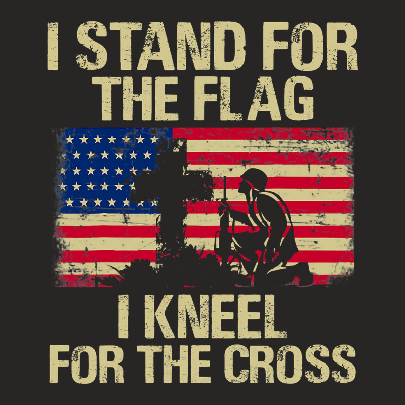 I Stand For The Flag I Kneel For The Cross Veteran Day Gift 19 Ladies Fitted T-Shirt by pester | Artistshot